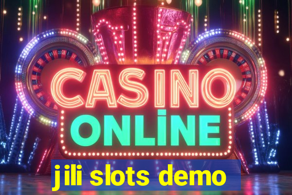 jili slots demo